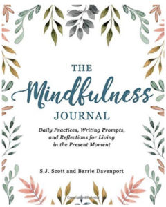 Mindfulness journal for a positive person.