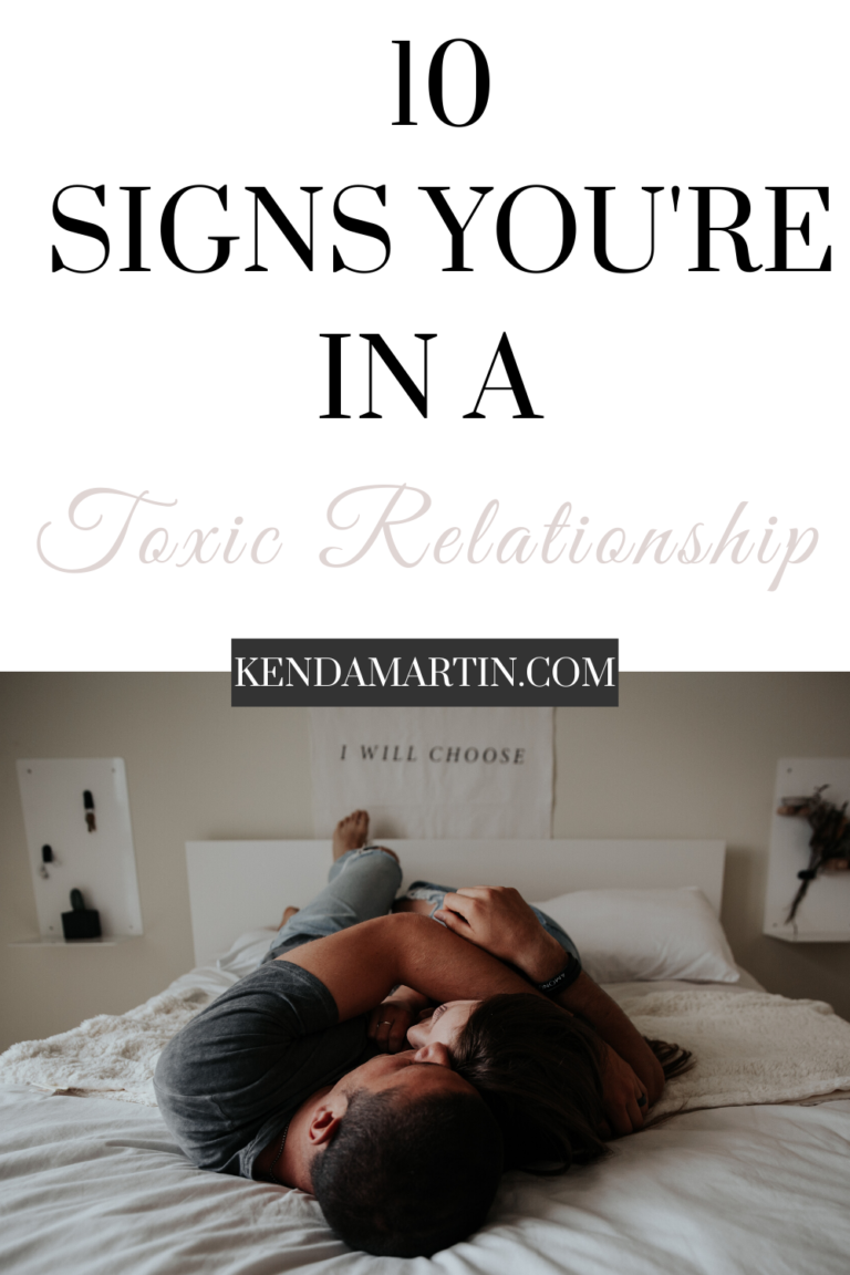 10 SIGNS YOU’RE IN A TOXIC RELATIONSHIP