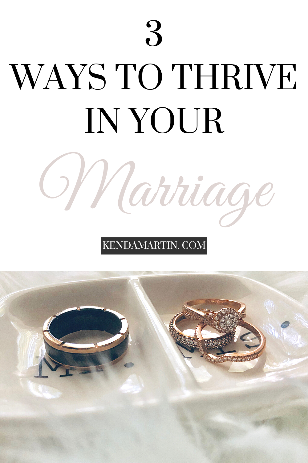 HOW TO THRIVE IN YOUR FIRST YEAR OF MARRIAGE: 3 LESSONS LEARNED DURING ...