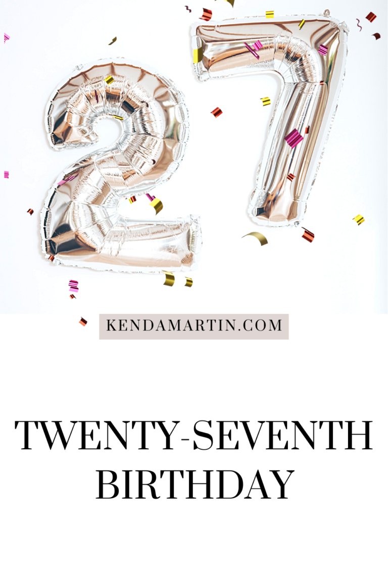 TWENTY-SEVENTH BIRTHDAY