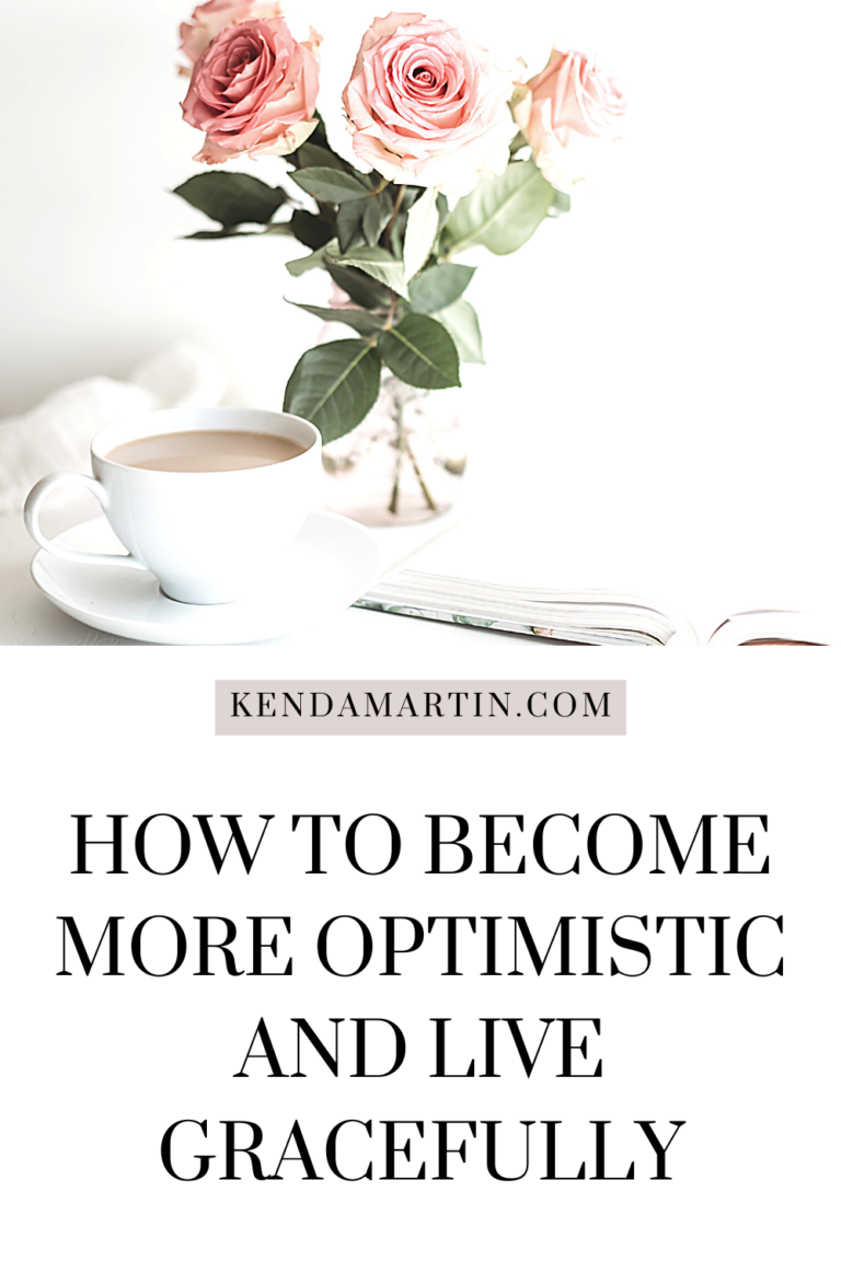 HOW TO BECOME MORE OPTIMISTIC AND LIVE GRACEFULLY