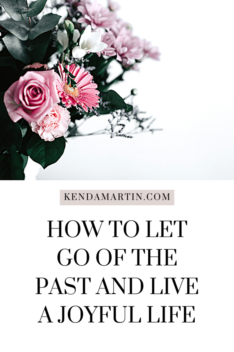 HOW TO LET GO OF THE PAST