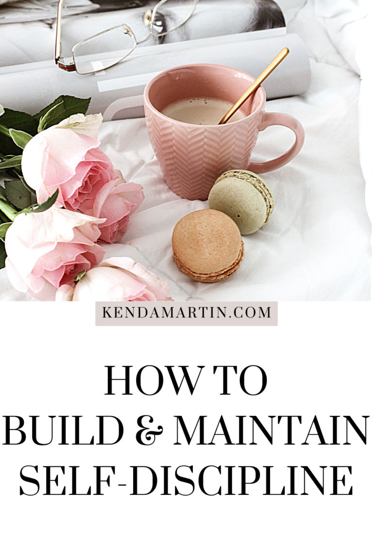 HOW TO BUILD AND MAINTAIN SELF-DISCIPLINE