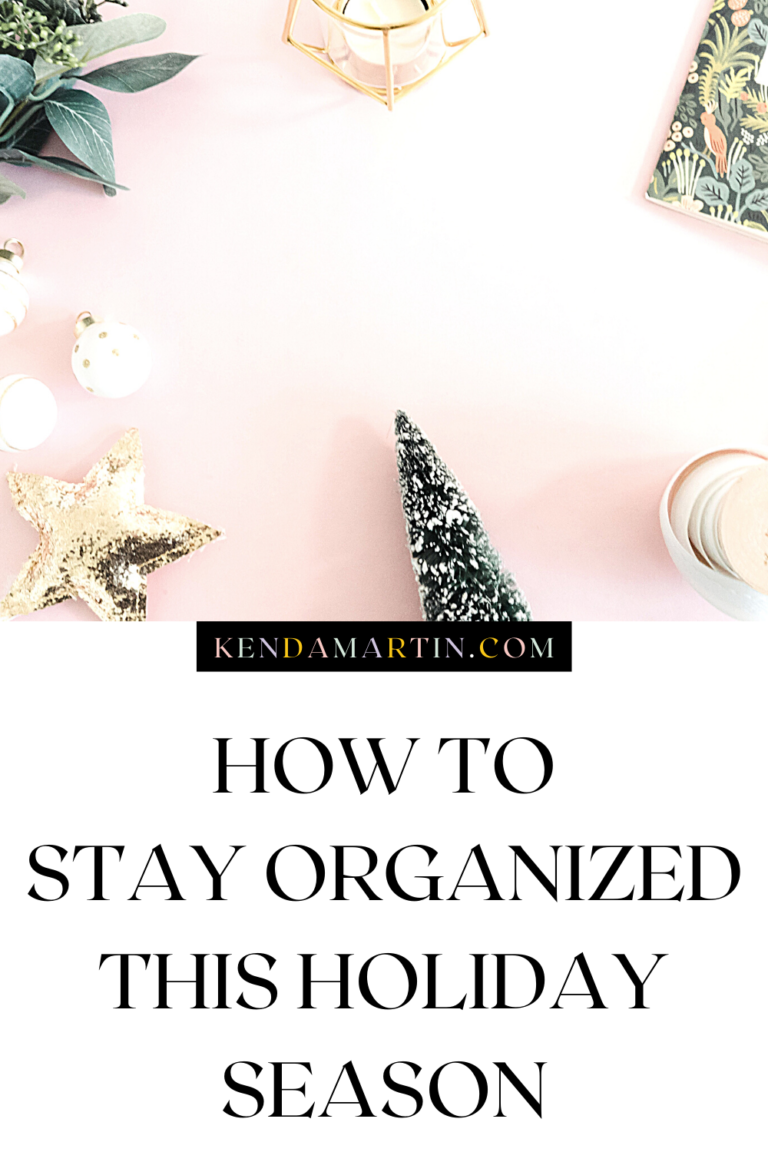 HOW TO STAY ORGANIZED DURING THE HOLIDAYS