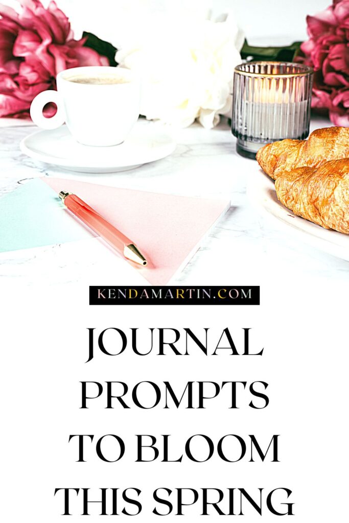 Spring journal prompts and writing prompts for adults.