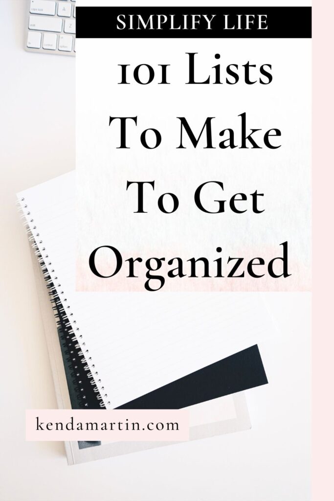 101 LISTS TO MAKE TO ORGANIZE YOUR LIFE