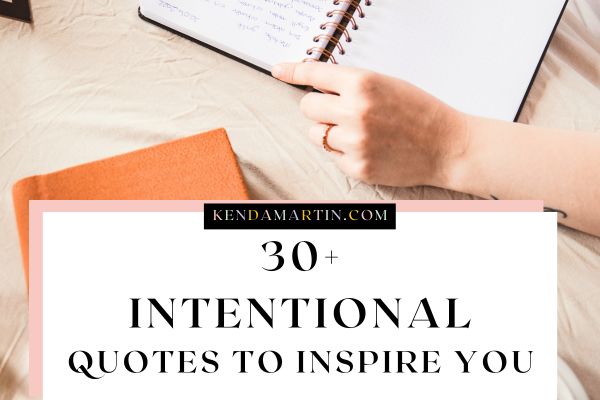 being intentional about life quotes