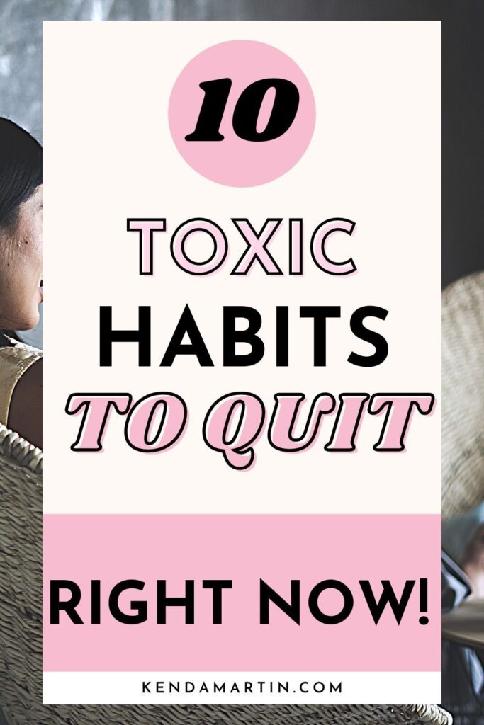 breaking toxic habits for good