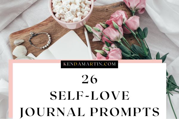 , 25+ journal prompts for self-love and confidence building