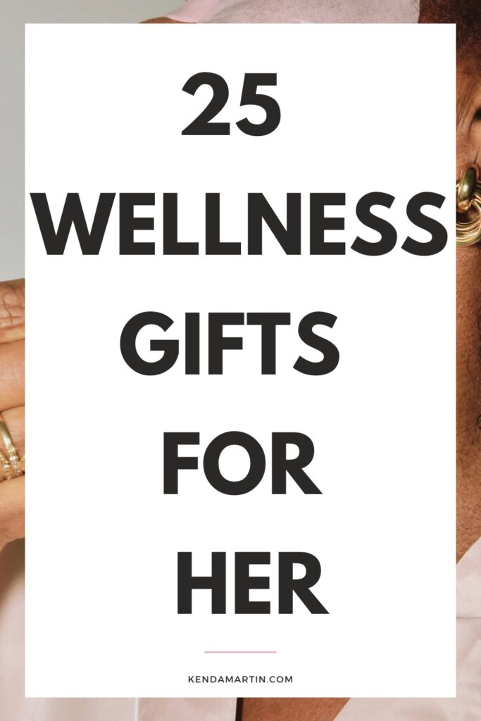 Wellness gift ideas.