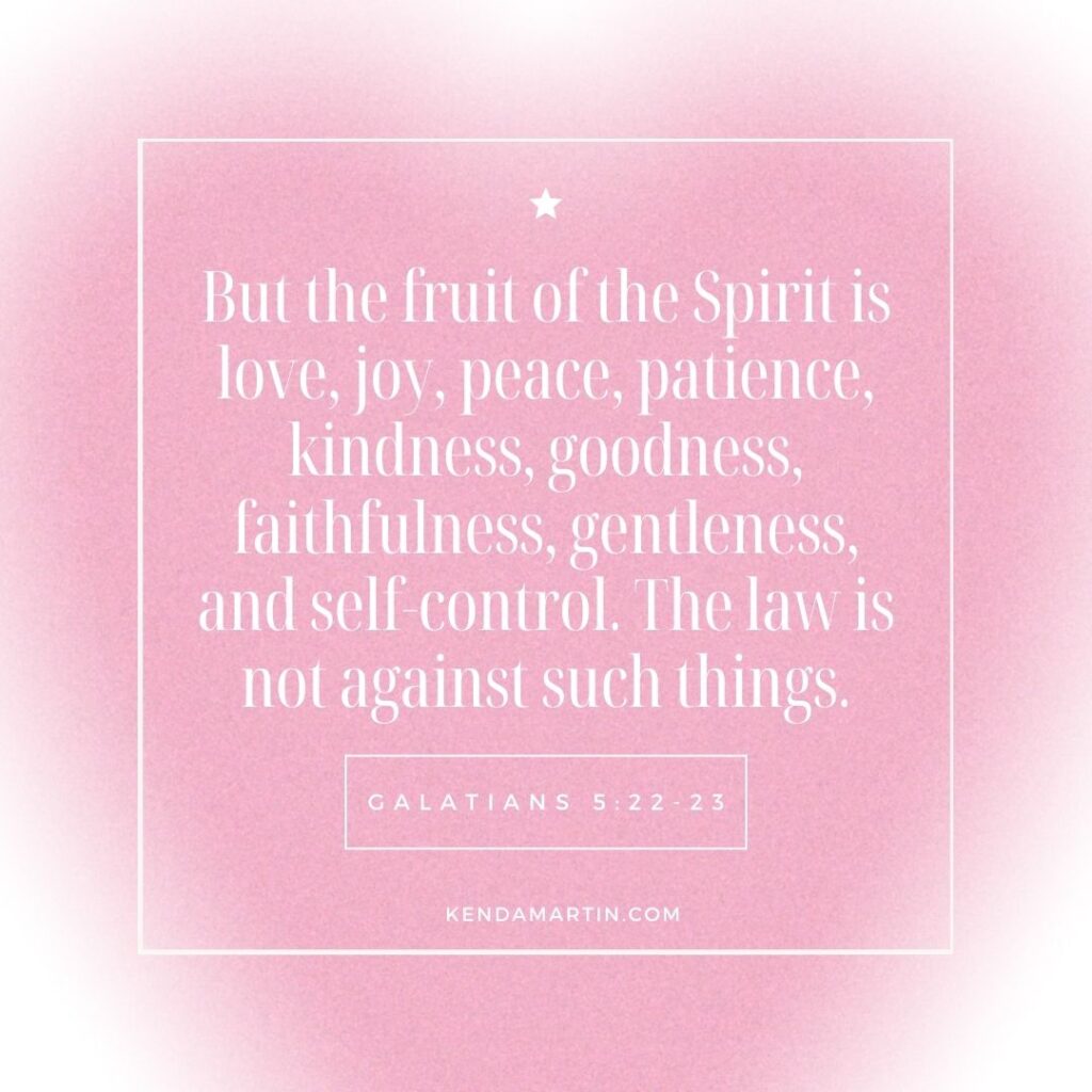 Morning Bible verse about fruits of the Spirit.