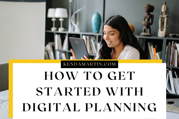 How to start digital planning as a beginner.