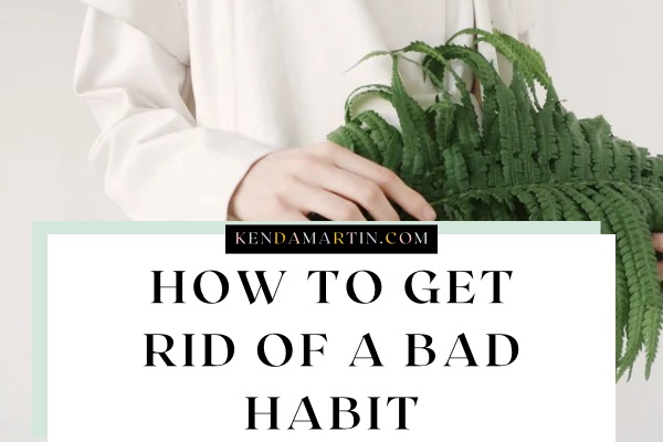 Break a bad habit in 21 days.