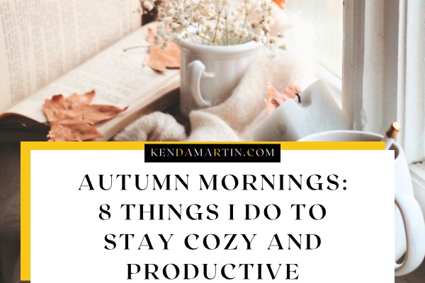 Routine for autumn mornings.
