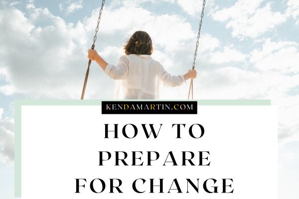 preparing for change