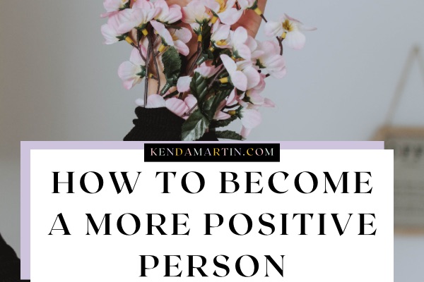 How to have a positive character.
