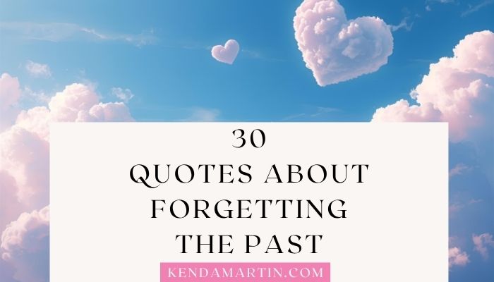 short quotes about forgetting the past