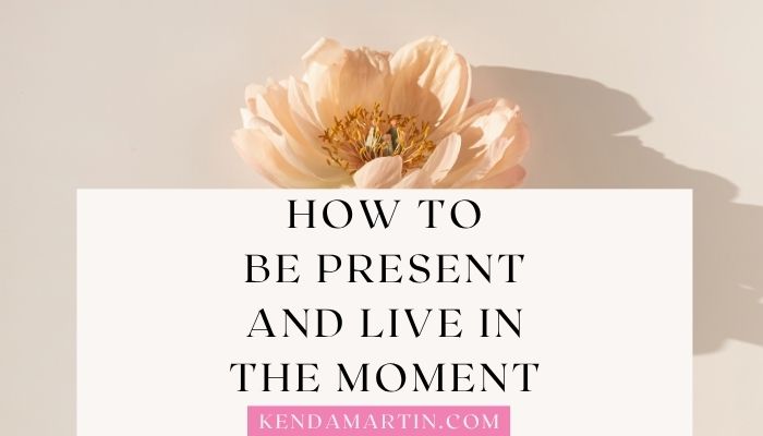 living in the moment