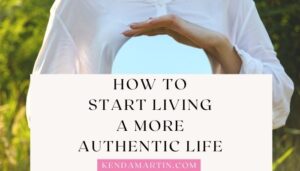 HOW TO BECOME A MORE AUTHENTIC PERSON